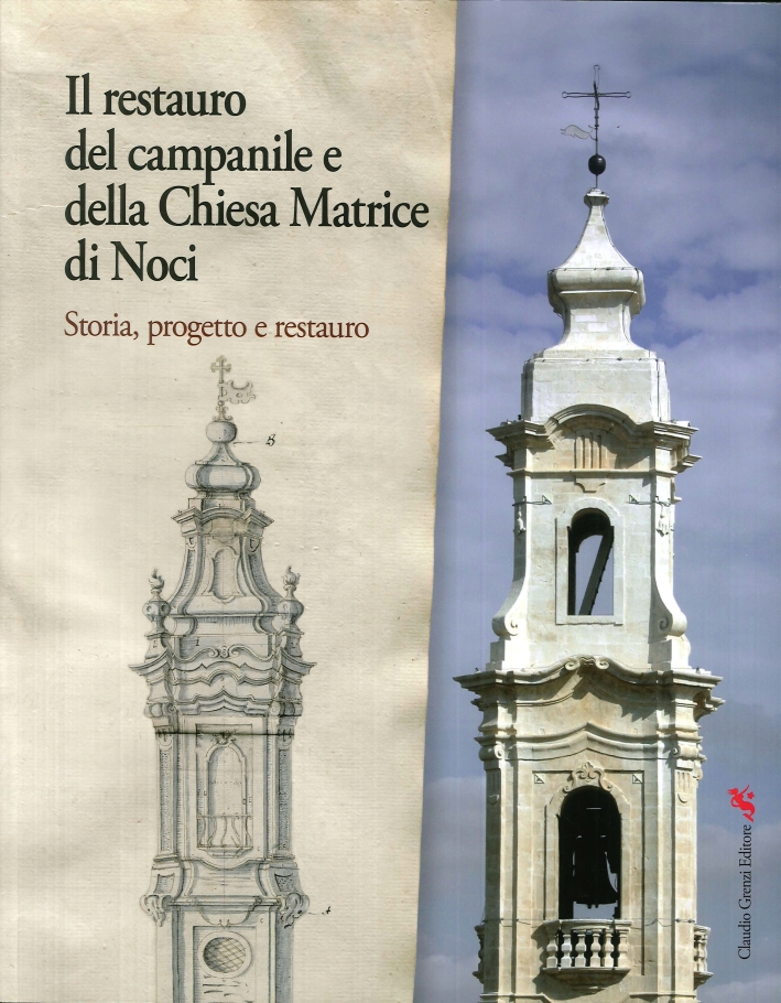 Il Restauro del Campanile e della Chiesa Matrice di Noci. …