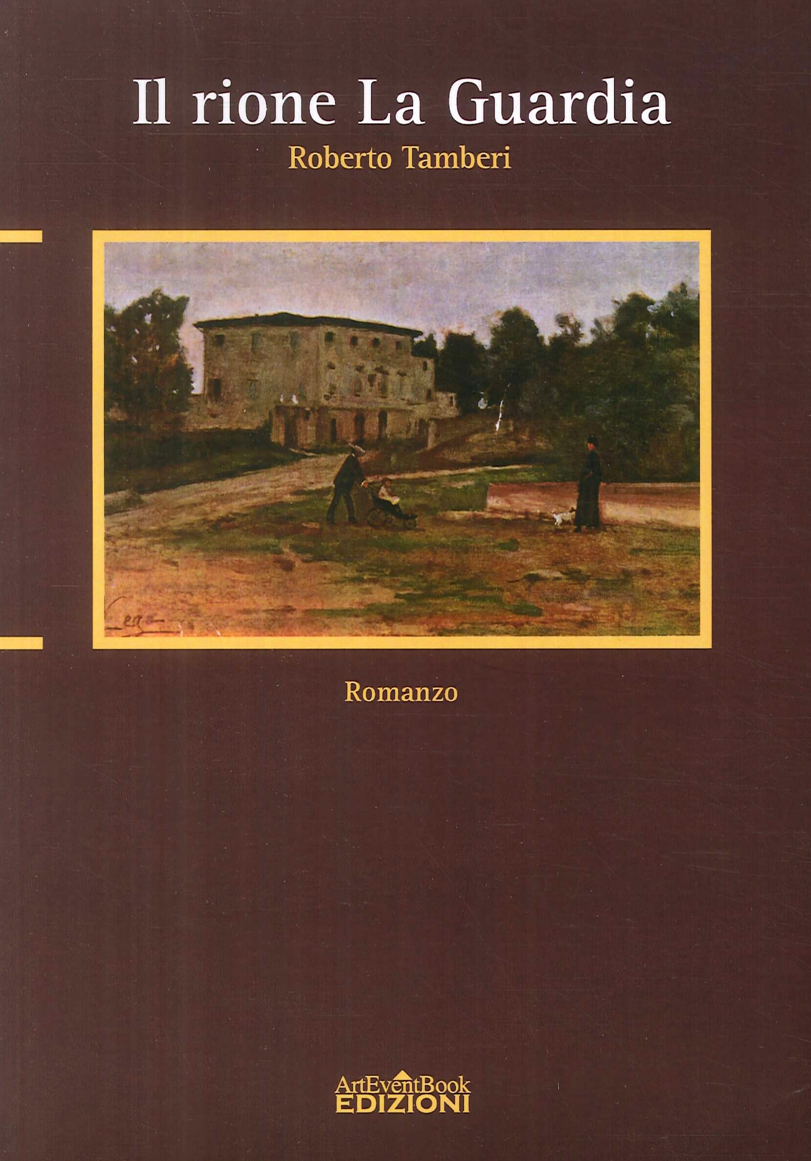 Il rione "La guardia", Perignano di Lari, ArtEventBook, 2015