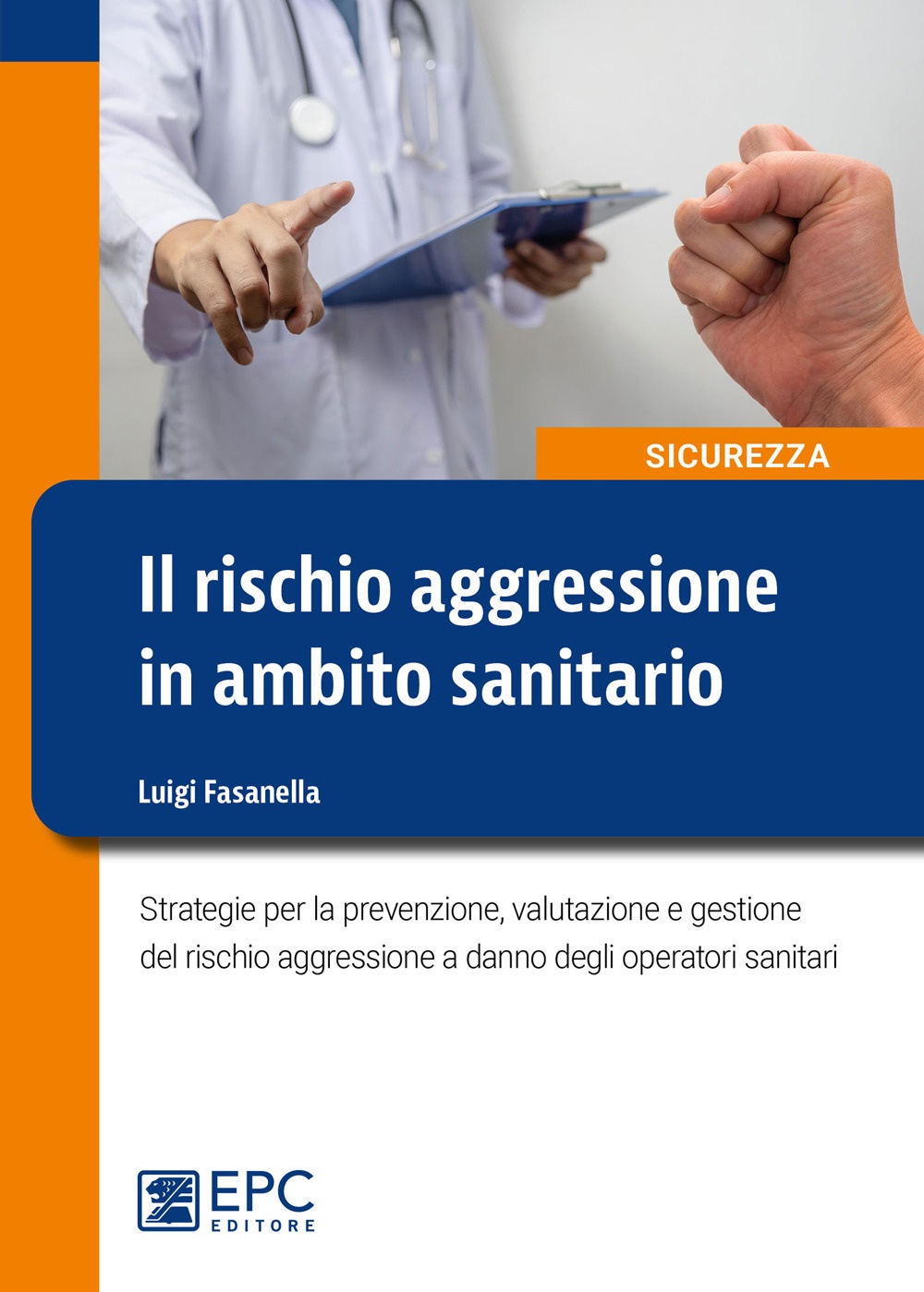 Il rischio aggressione in ambito sanitario