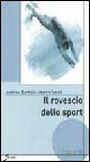 Il rovescio dello sport, Roma, Sovera Edizioni, 2003