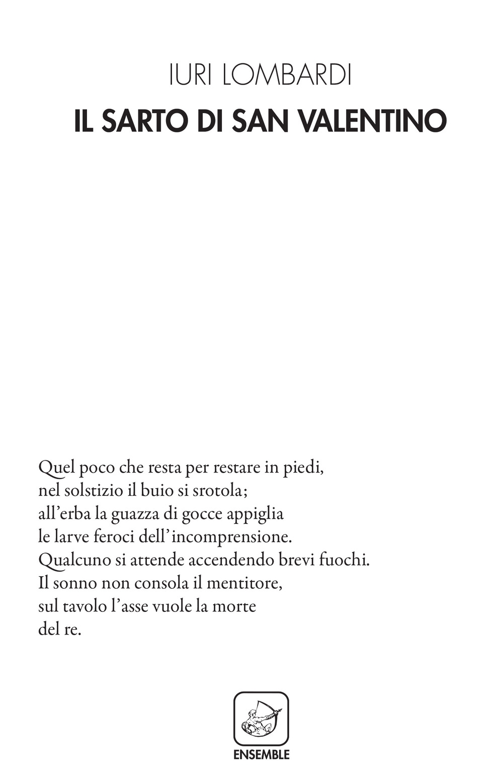 Il sarto di San Valentino, Roma, Edizioni Ensemble, 2018