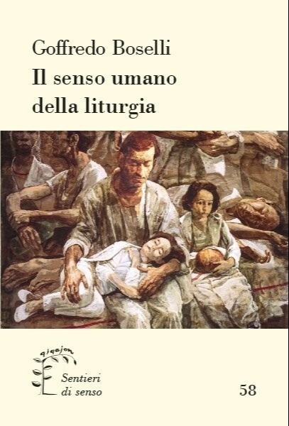 Il Senso Umano della Liturgia