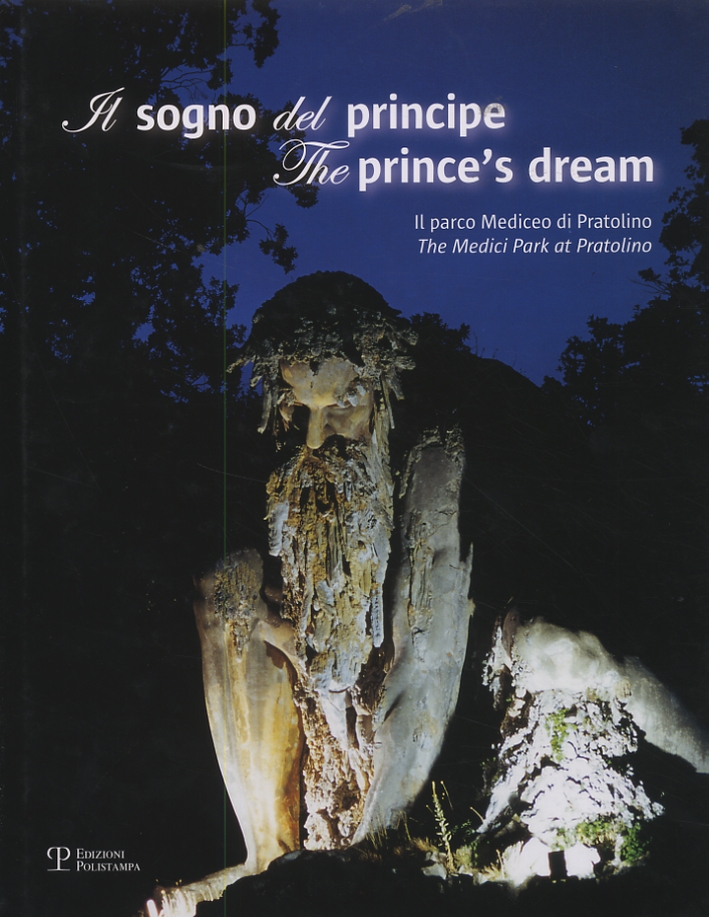 Il sogno del principe. The prince's dream. Il parco Mediceo …