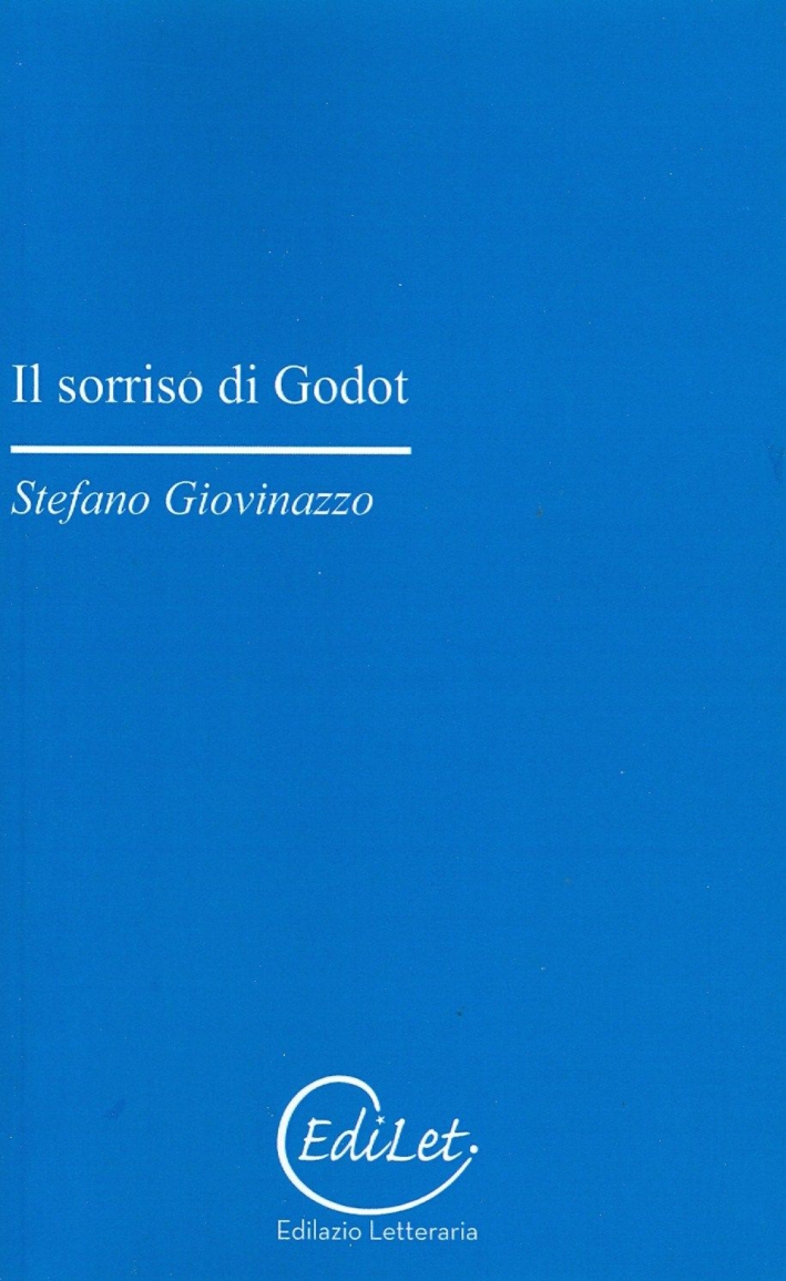 Il sorriso di Godot, Roma, Edilazio, 2011
