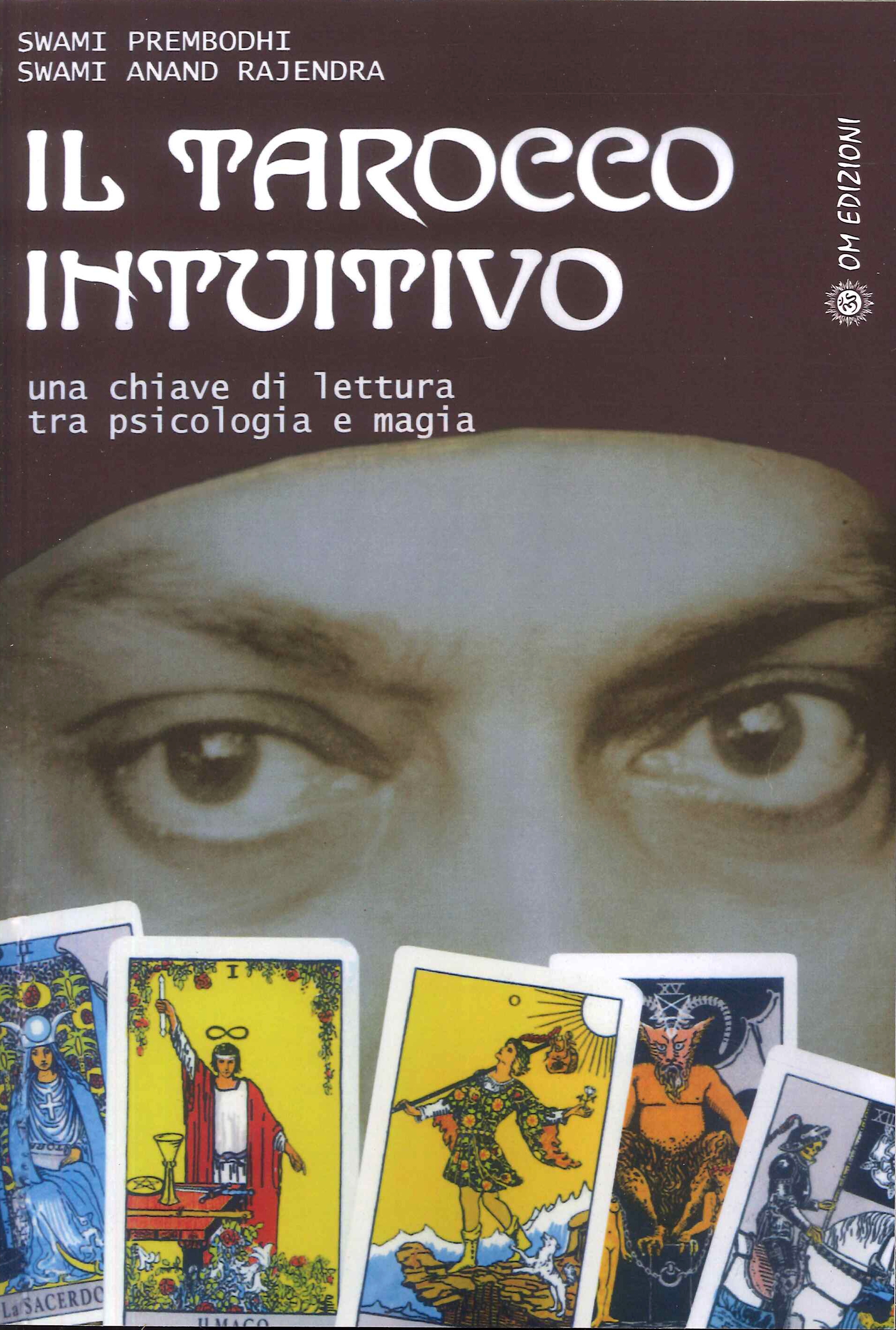 Il tarocco intuitivo. Una chiave di lettura tra psicologia e …