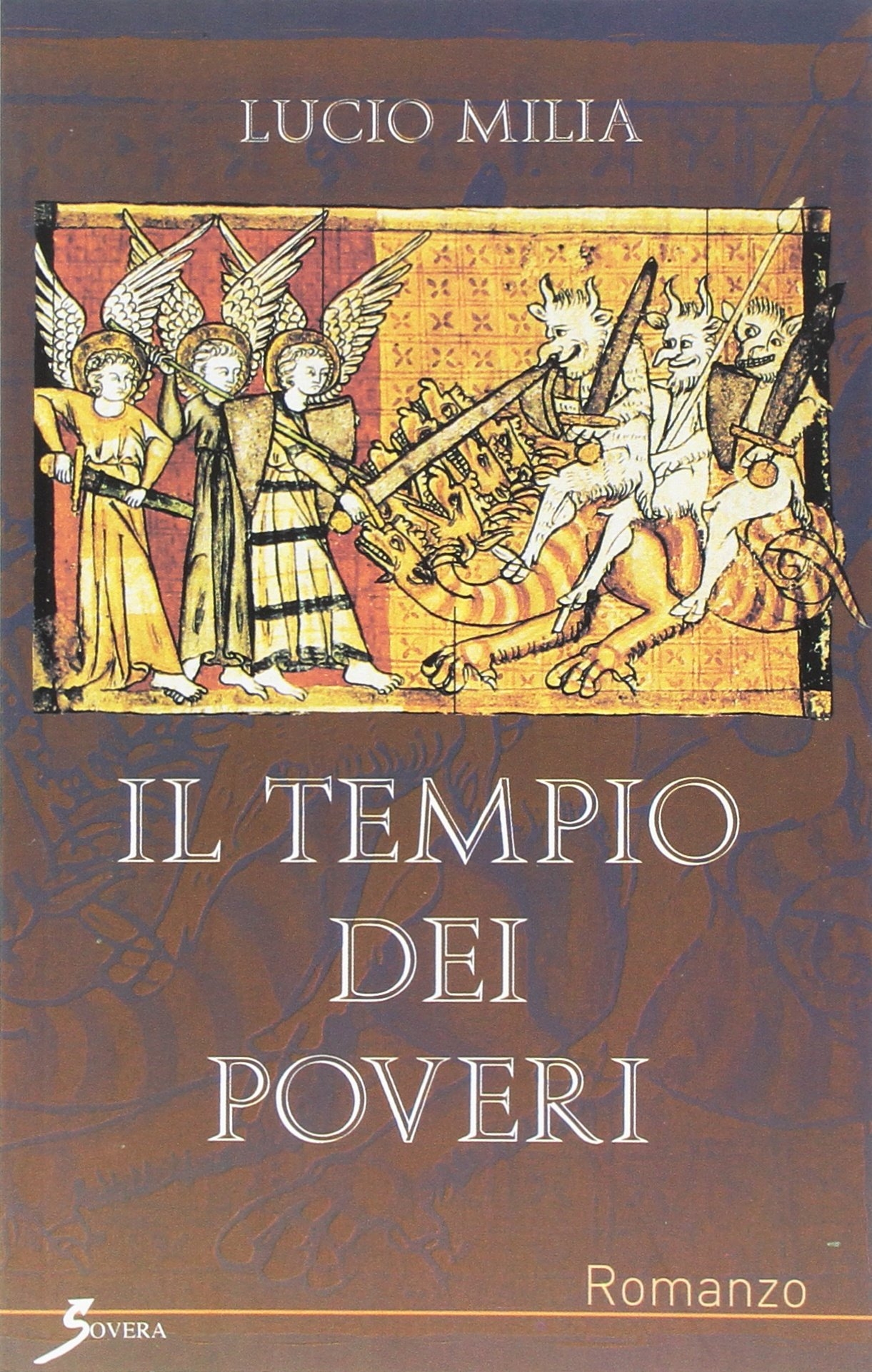Il tempio dei poveri, Roma, Sovera Edizioni, 2006