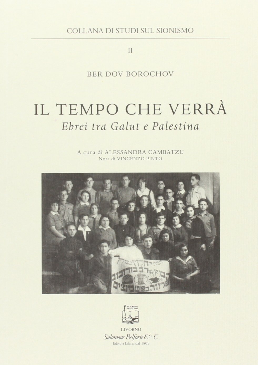 Il Tempo che Verrà. Ebrei tra Galut e Palestina