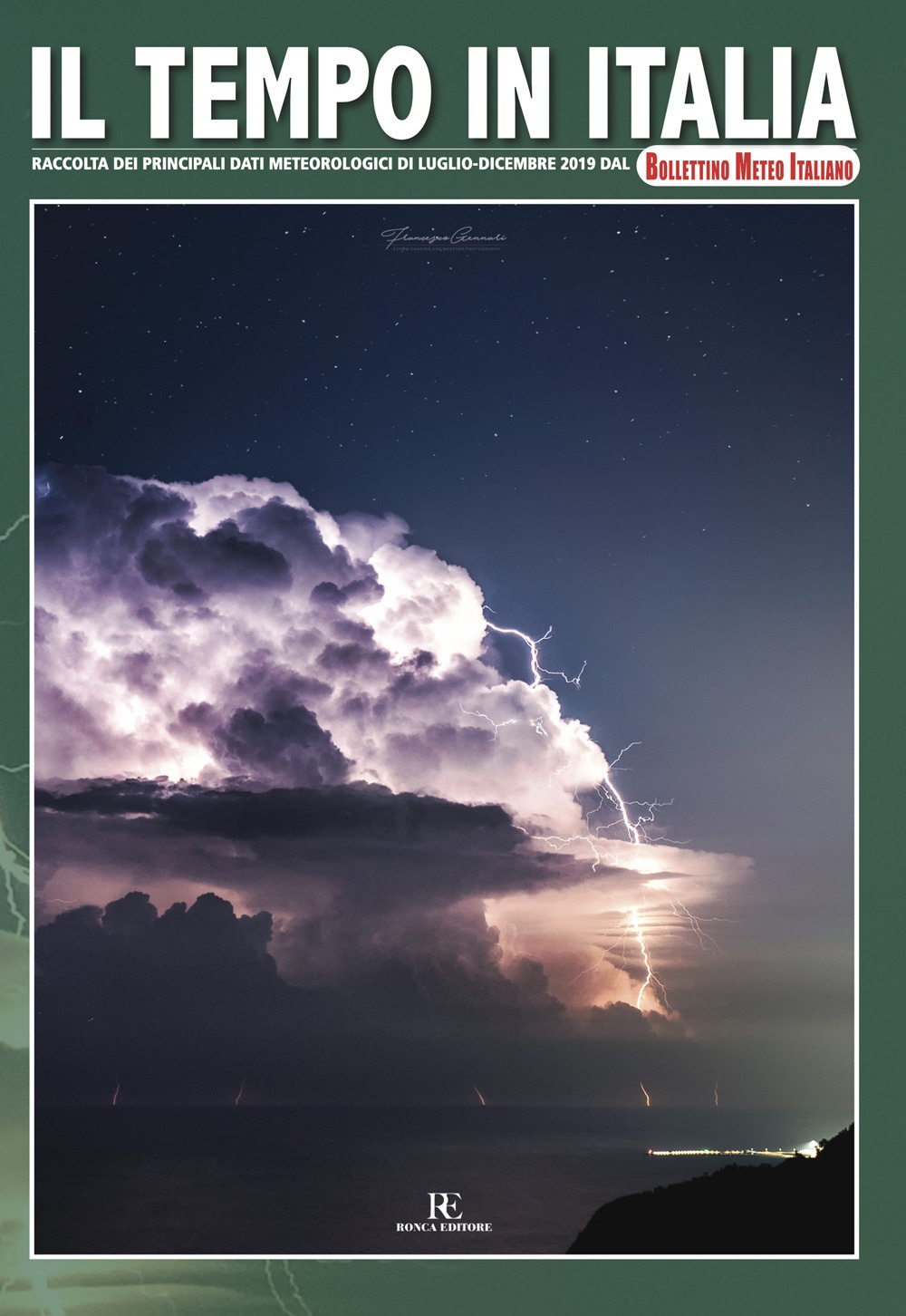 Il tempo in Italia (2019). Vol. 8: Luglio-Dicembre