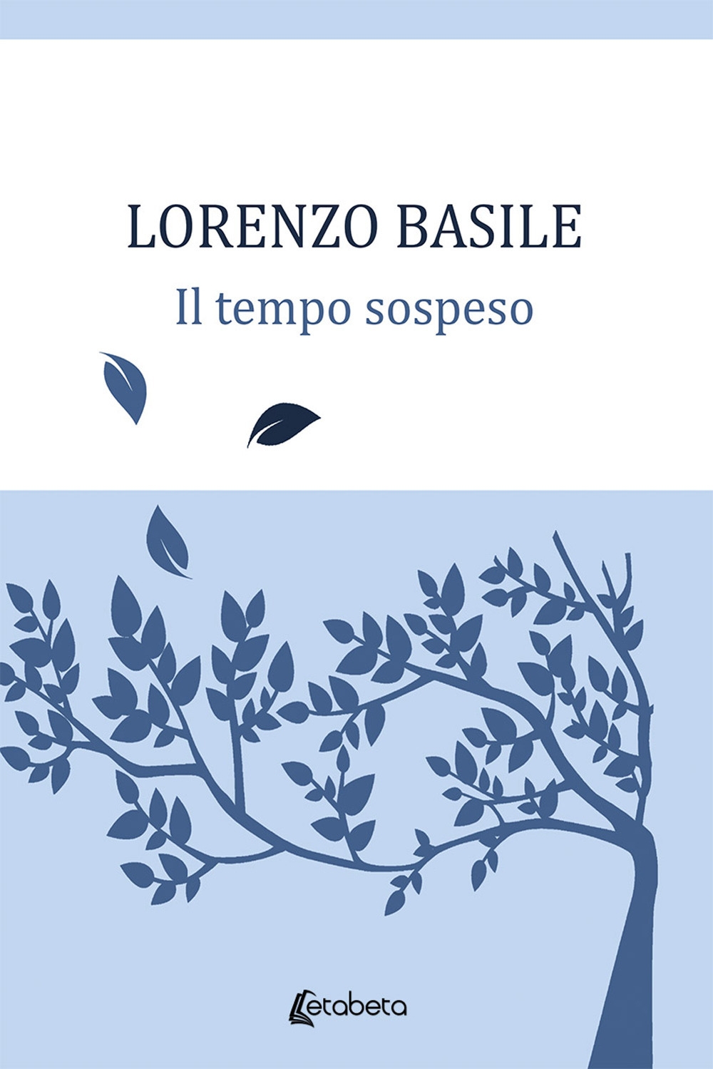 Il tempo sospeso, Lesmo, EBS Print, 2020