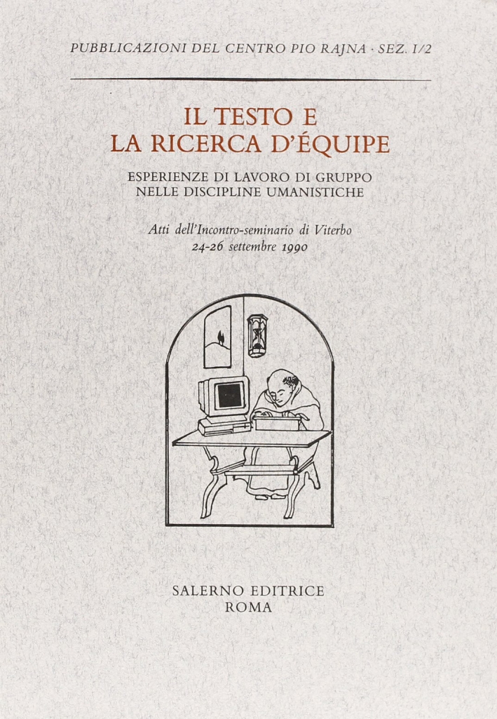 Il testo e la ricerca d'équipe. Esperienze di lavoro di …