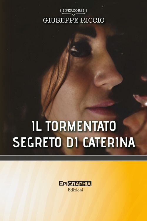 Il tormentato segreto di Caterina