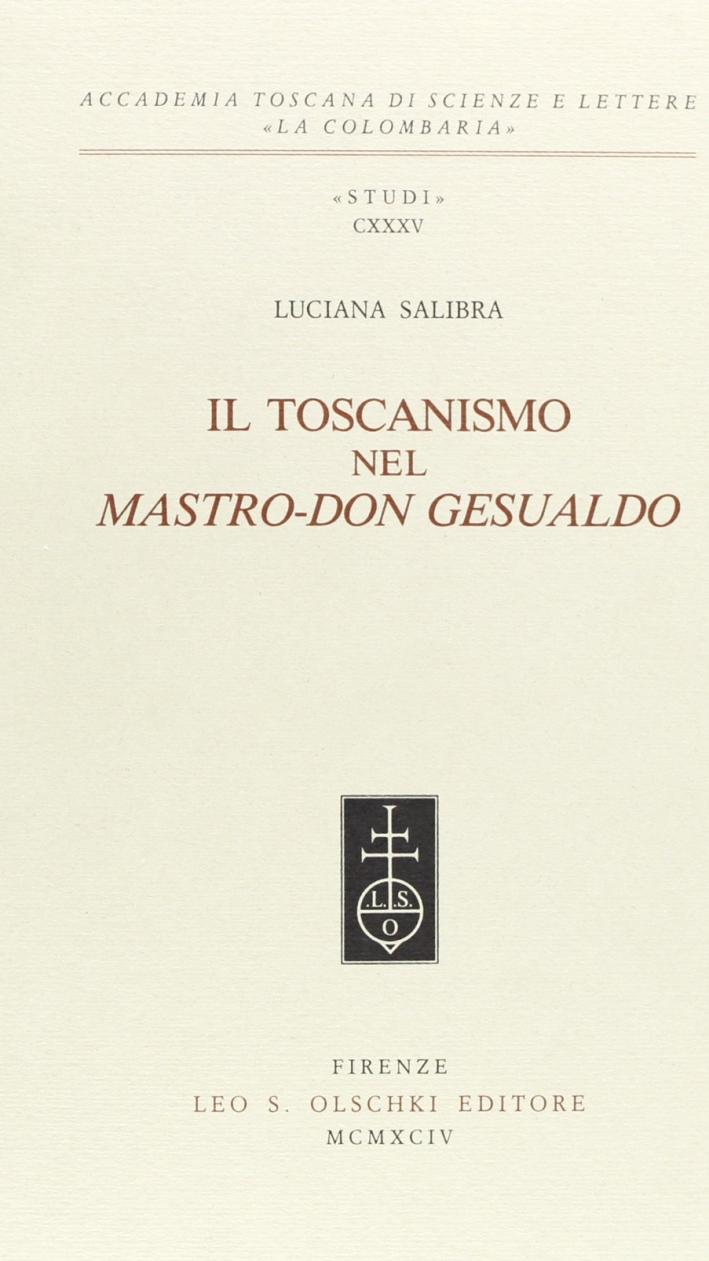 Il toscanismo nel "Mastro-don Gesualdo", Firenze, Casa Editrice Leo S. …