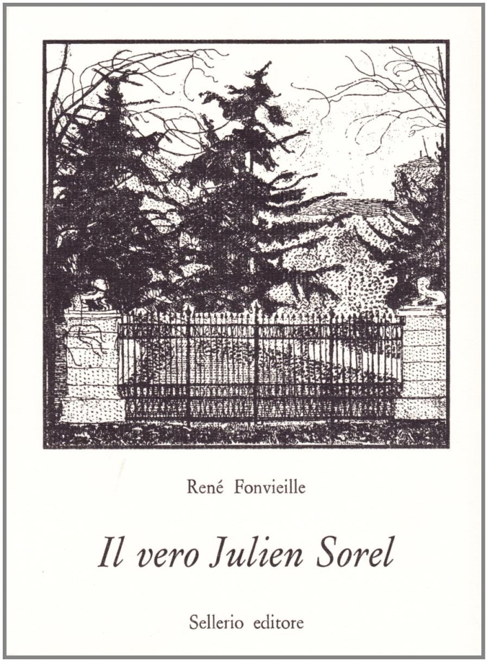 Il vero Julien Sorel, Palermo, Sellerio, 1978