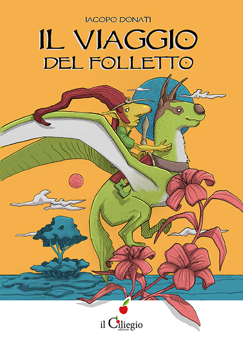 Il viaggio del folletto, Lurago d'Erba, Edizioni Il Ciliegio, 2016