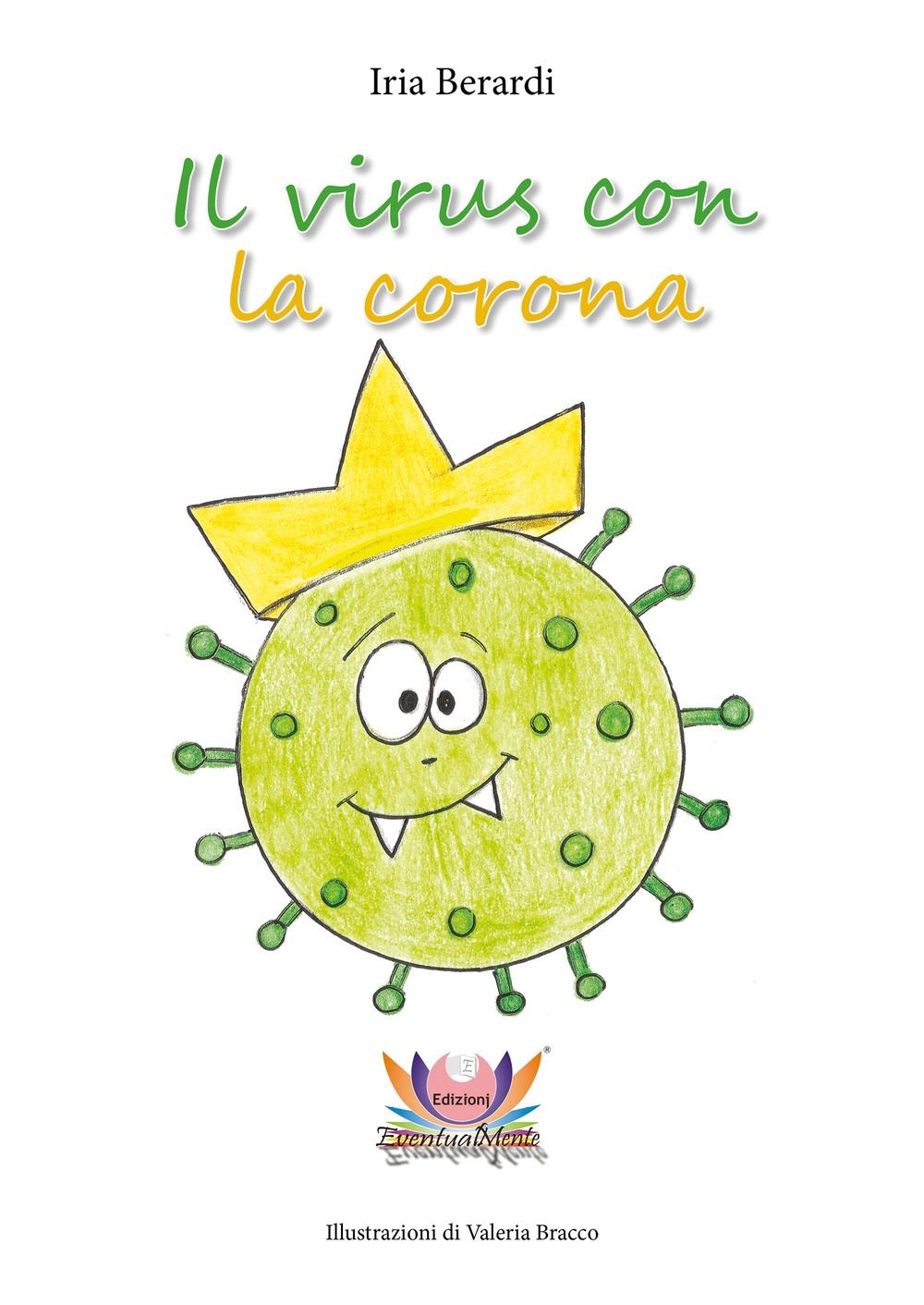 Il virus con la corona.