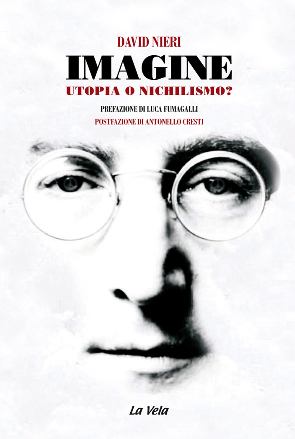 Imagine Utopia o nichilismo?