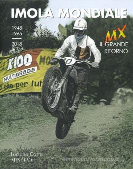 Imola mondiale. MX Il grande ritorno (1948-1965-2018)