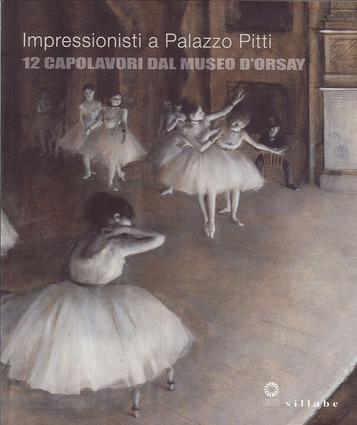 Impressionisti a Palazzo Pitti. 12 Capolavori dal Museo d'Orsay