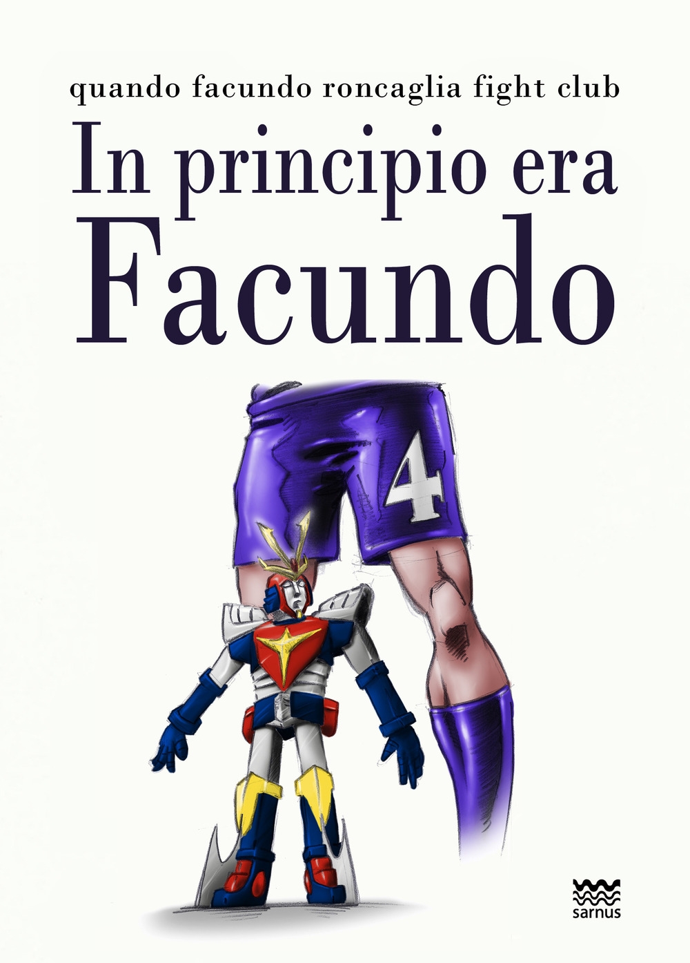 In principio era Facundo, Firenze, Sarnus, 2012