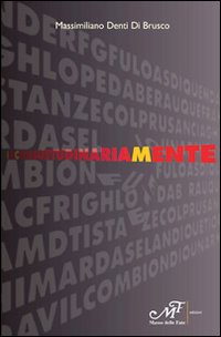 Inconsuetudinariamente, Signa, Masso delle Fate, 2012