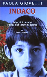 Indaco. Bambini realtà del terzo millennio, Roma, Edizioni Mediterranee, 2003