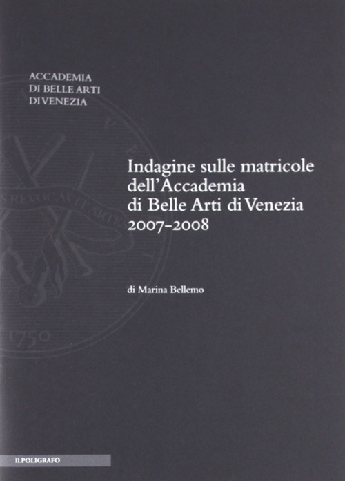 Indagine sulle matricole dell'accademia di belle arti di Venezia, a.a. …