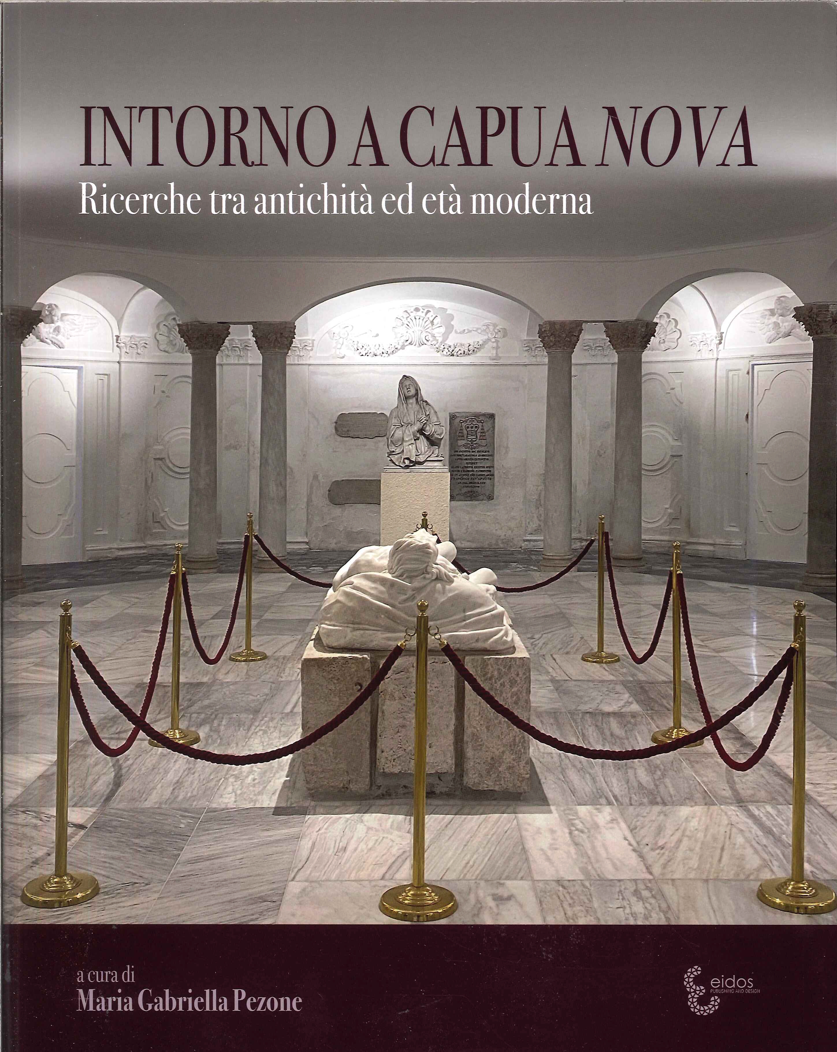 Intorno a Capua Nova. Ricerche tra antichità ed età moderna