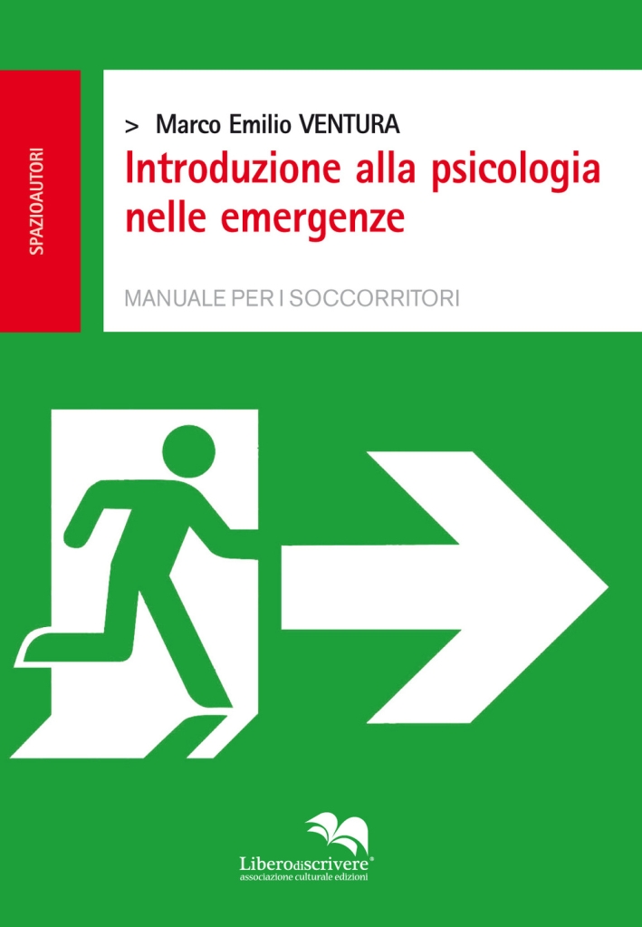 Introduzione alla Psicologia nelle Emergenze. Manuale per i Soccorritori, Genova, …