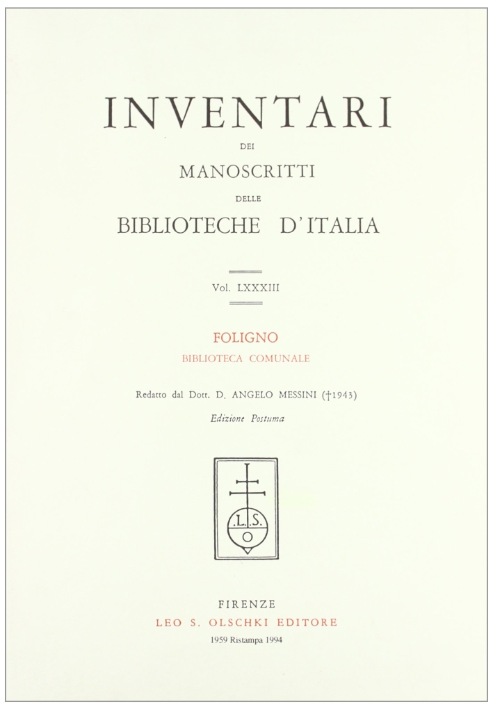 Inventari dei manoscritti delle biblioteche d'Italia. Vol. 83: Foligno, Firenze, …