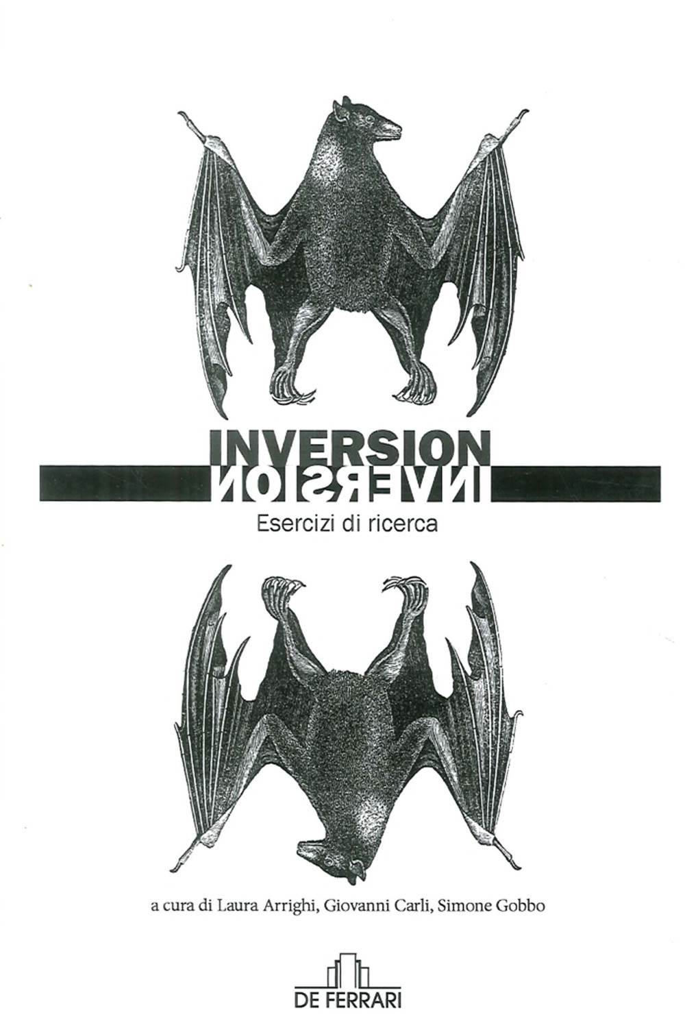 Inversion. Esercizi di ricerca, Genova, De Ferrari Editore, 2017