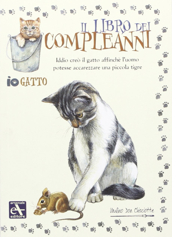 Io gatto. Il libro dei compleanni, Ferrara di Monte Baldo, …