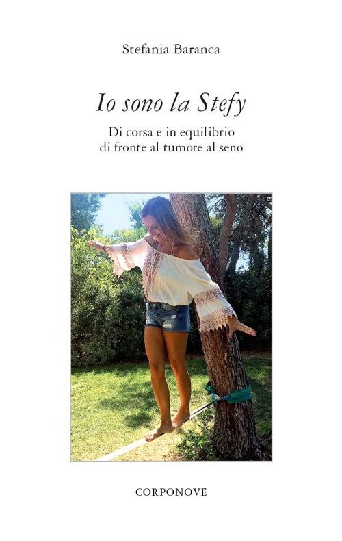 Io sono la Stefy. Il lungo racconto di un viaggio …