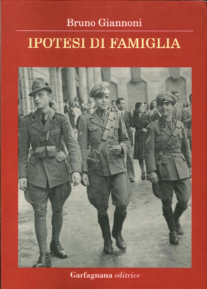 Ipotesi di Famiglia, Lucca, Garfagnana Editrice, 2013
