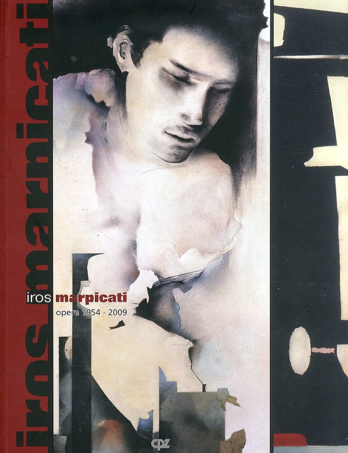 Iros Marpicati. Opere 1954-2009, Milano, Fondazione Stelline, 2010