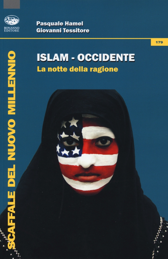 Islam-Occidente. La notte della ragione, Acireale, Bonanno, 2017