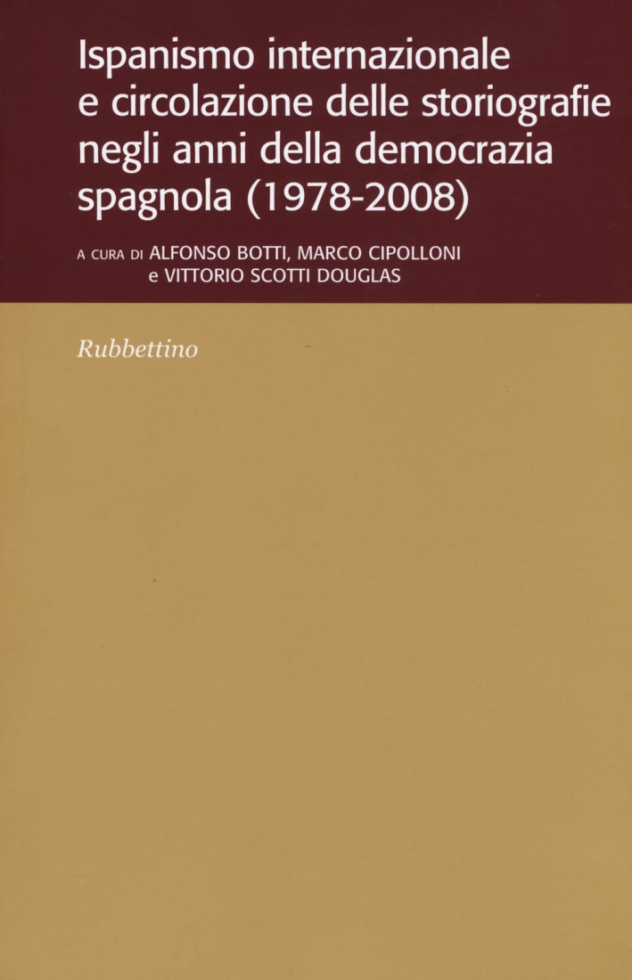 Ispanismo internazionale e circolazione delle storiografie negli anni della democrazia …