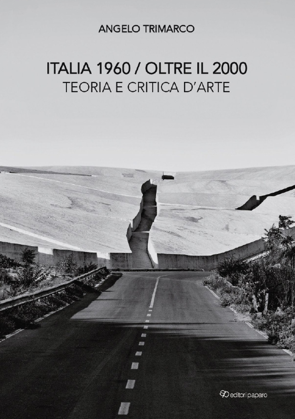Italia 1960 oltre il 2000. Teoria e critica d'arte