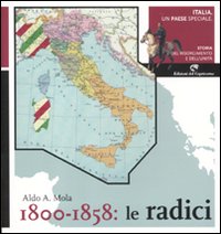 Italia, un paese speciale. Storia del Risorgimento e dell'Unità. Vol. …