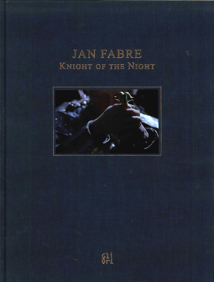Jan Fabre. Knight of the Night