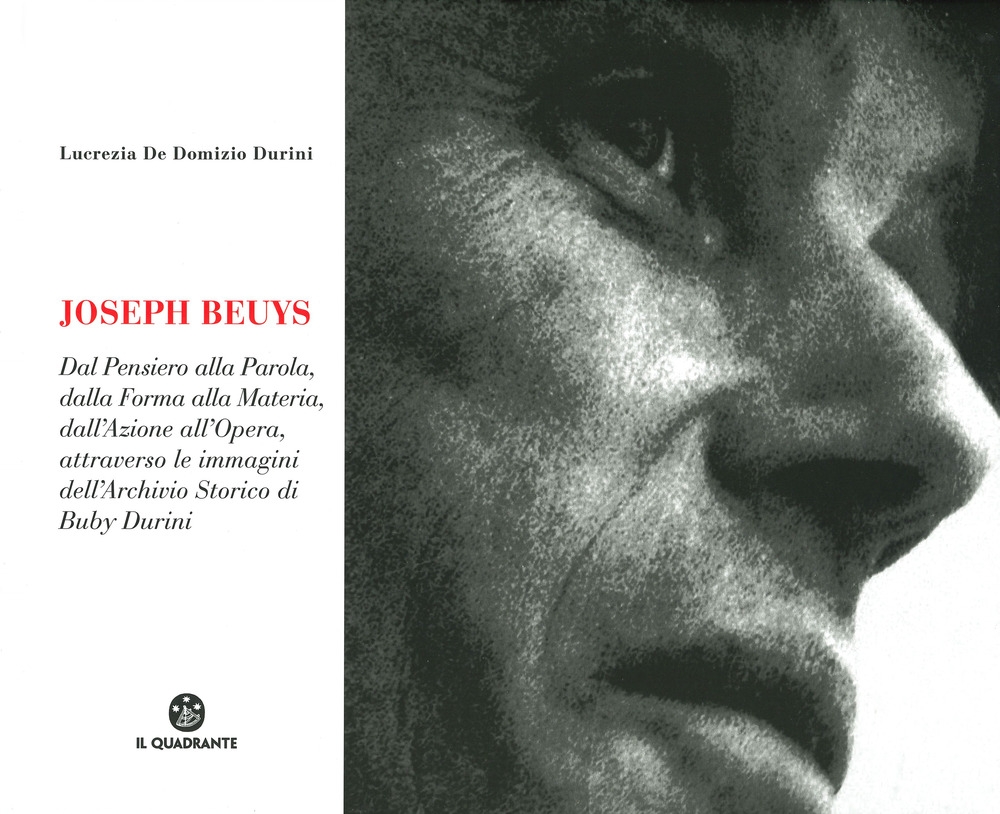 Joseph Beuys. Dal pensiero alla parola, dalla forma alla materia, …