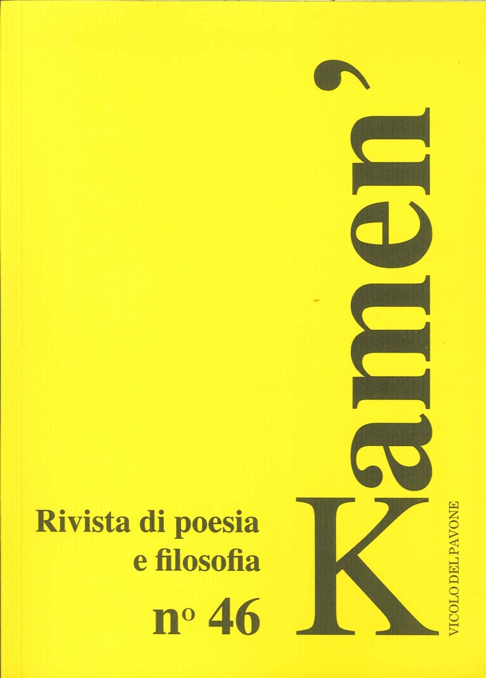 Kamen'. Rivista di poesia e filosofia. Vol. 46, Piacenza, Vicolo …