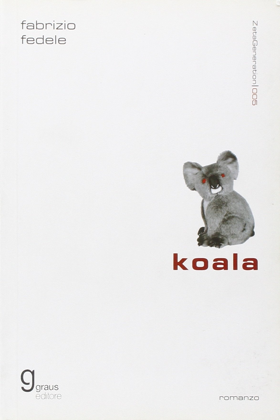 Koala, Napoli, Graus Edizioni, 2007