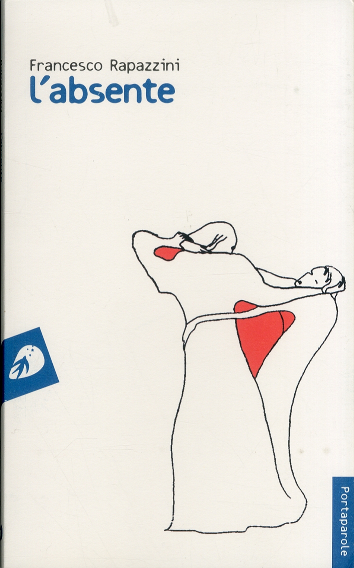 L'Absente, Roma, Portaparole, 2010