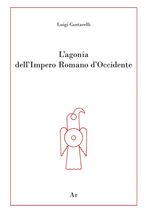 L'agonia dell'Impero Romano d'Occidente