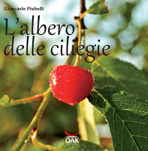 L'albero delle ciliegie, Alba, OAK Editions, 2015