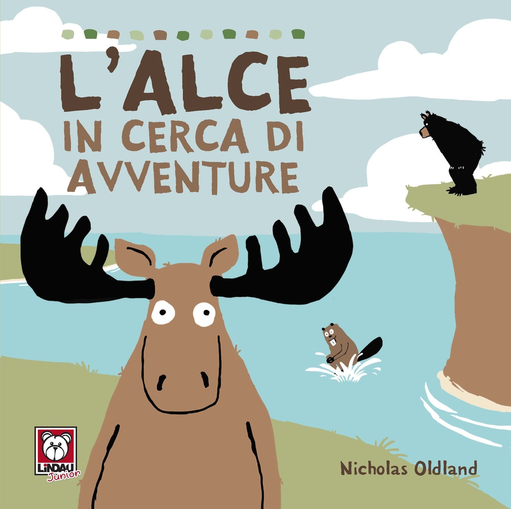 L'alce in cerca di avventure, Torino, Lindau, 2020