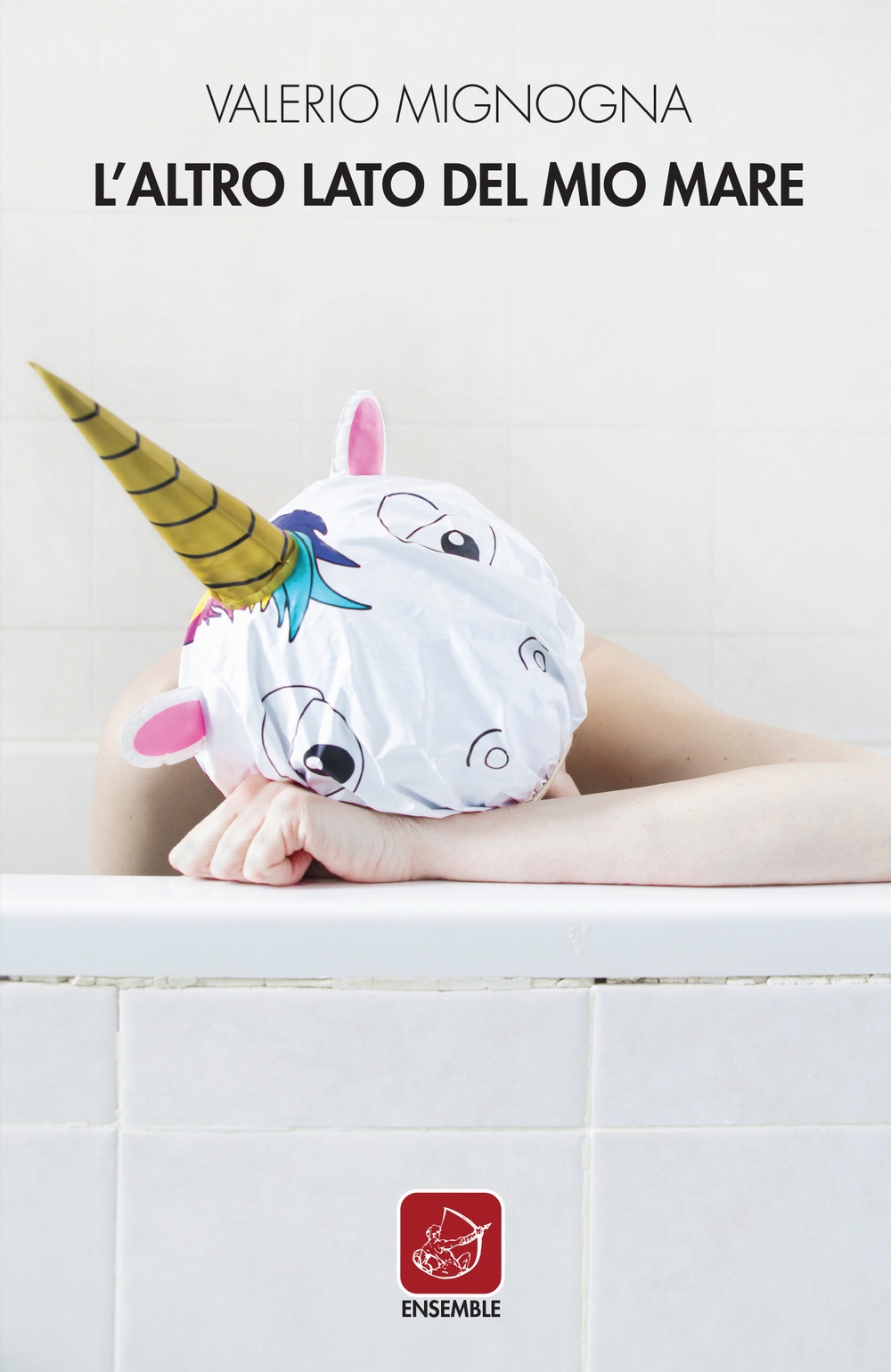 L'altro lato del mio mare, Roma, Edizioni Ensemble, 2018