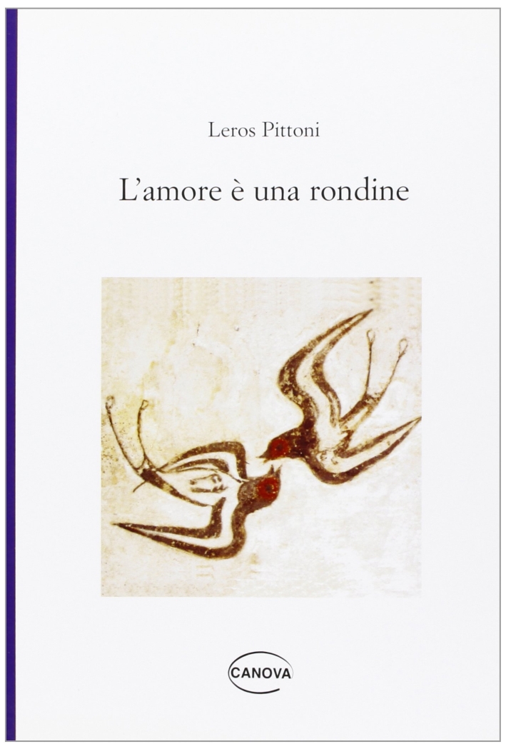 L'amore è una rondine, Treviso, Canova Società Libraria Editrice, 2007