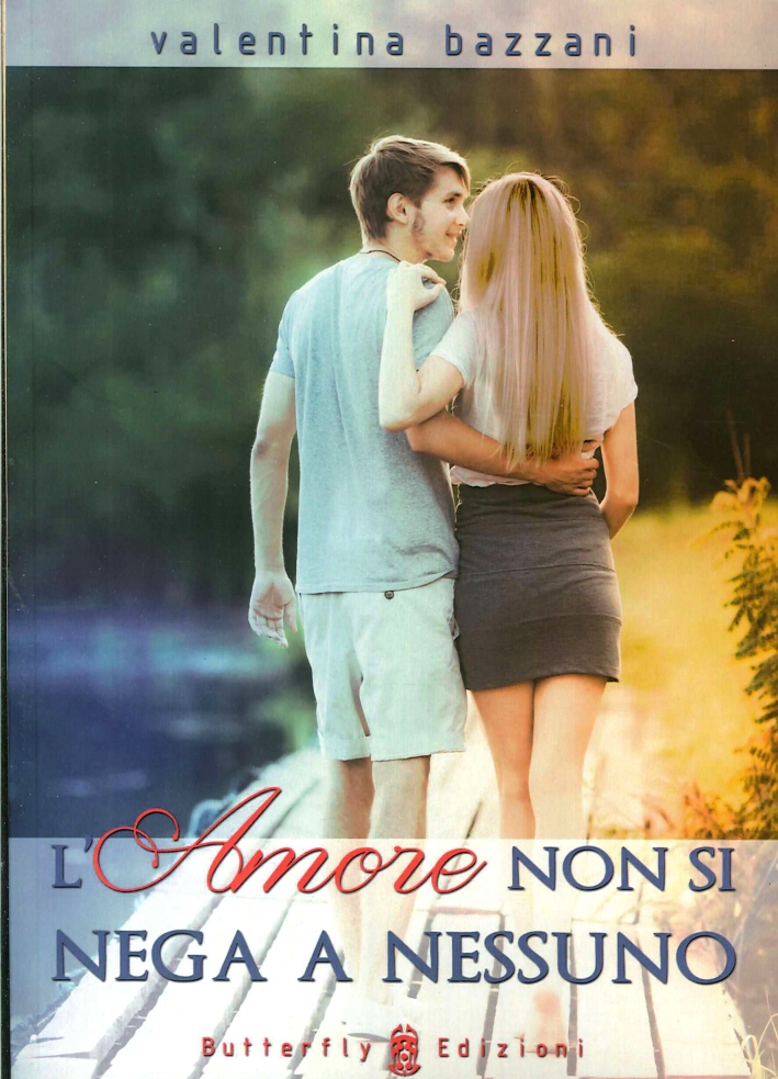 L'Amore non si nega a nessuno, Correggio, Butterfly Edizioni, 2014