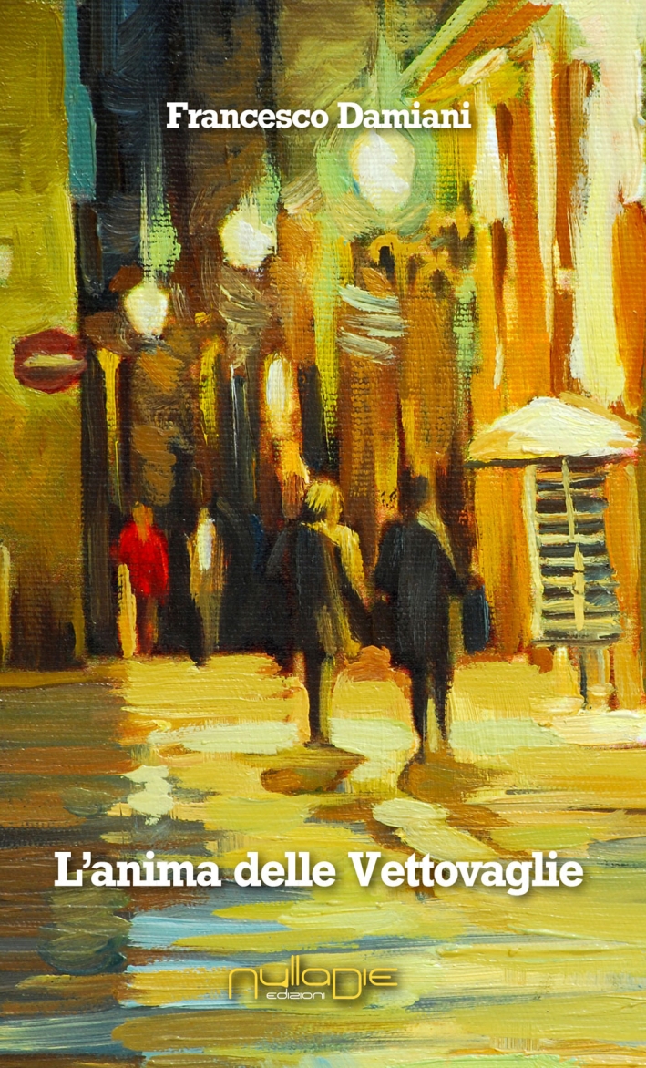 L'anima delle vettovaglie, Piazza Armerina, Nulla Die, 2017